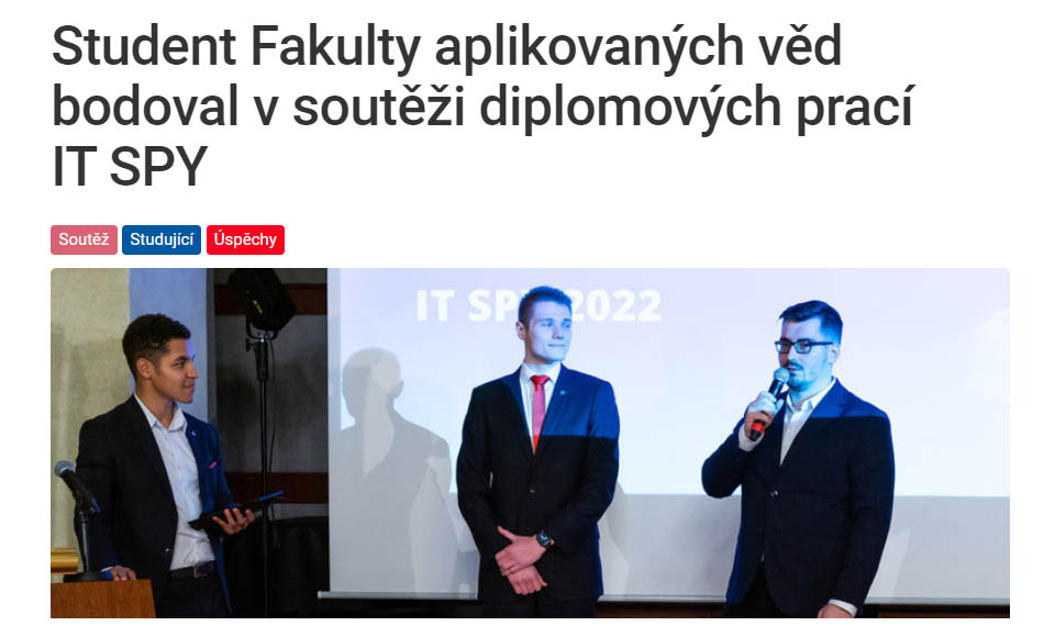 Student Fakulty aplikovaných věd bodoval v soutěži diplomových prací IT SPY